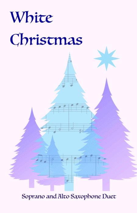 White Christmas Soprano And Alto Saxophone Duet Sheet Music