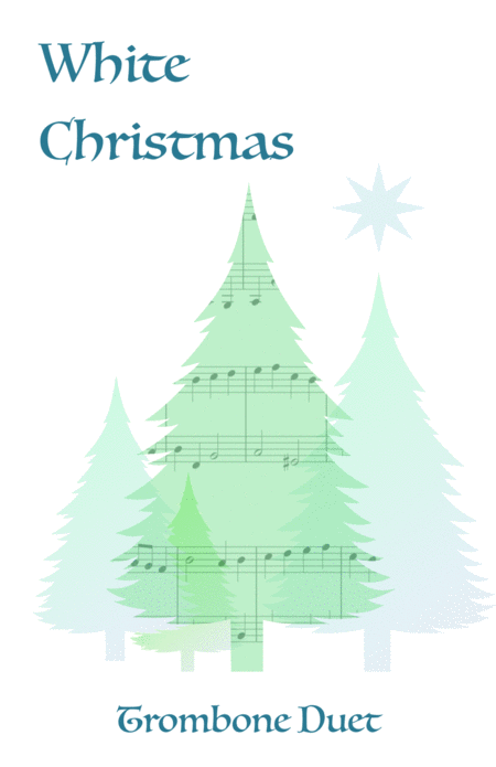 Free Sheet Music White Christmas Trombone Duet