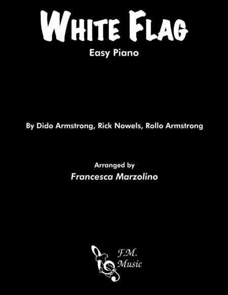 White Flag Easy Piano Sheet Music