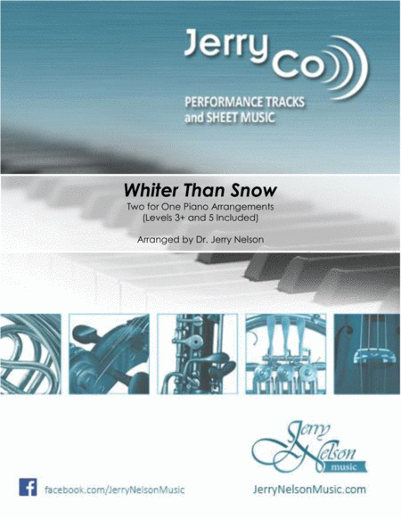 Whiter Than Snow 2 For 1 Piano Standalone Arr S Sheet Music