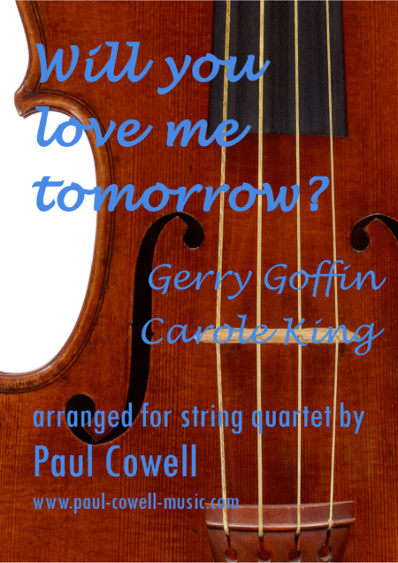 Will You Still Love Me Tomorrow Arranged For String Quartet Sheet Music