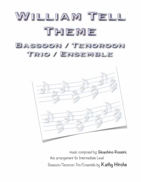 William Tell Theme Bassoon Tenoroon Trio Ensemble Sheet Music