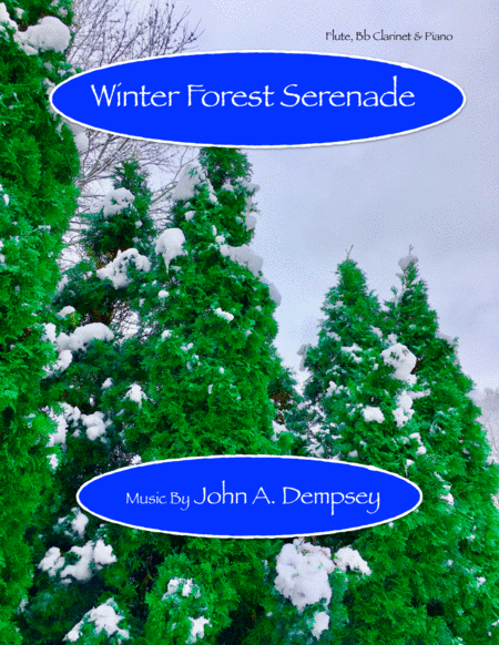 Winter Forest Serenade Trio For Flute Clarinet And Piano Sheet Music