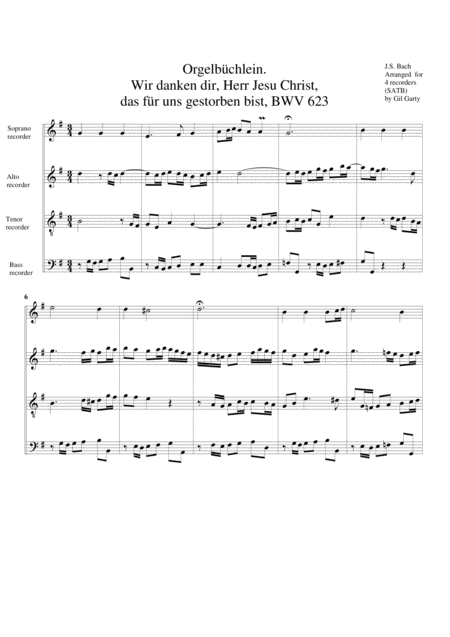 Wir Danken Dir Herr Jesu Christ Das Fuer Uns Gestorben Bist Bwv 623 From Orgelbuechlein Arrangement For 4 Recorders Sheet Music