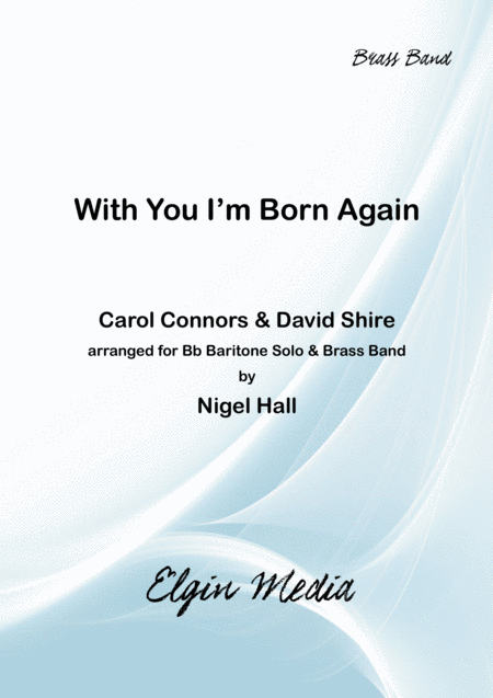 With You I M Born Again Bb Baritone Solo Brass Band Sheet Music