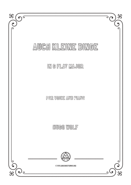 Wolf Auch Kleine Dinge In G Flat Major For Voice And Piano Sheet Music