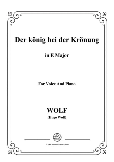 Wolf Der Knig Bei Der Krnung In E Major For Voice And Paino Sheet Music