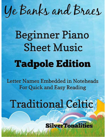 Ye Banks And Braes Of Bonny Doon Beginner Piano Sheet Music Tadpole Edition Sheet Music