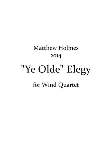 Ye Olde Elegy Wind Quartet Version In C Minor Sheet Music