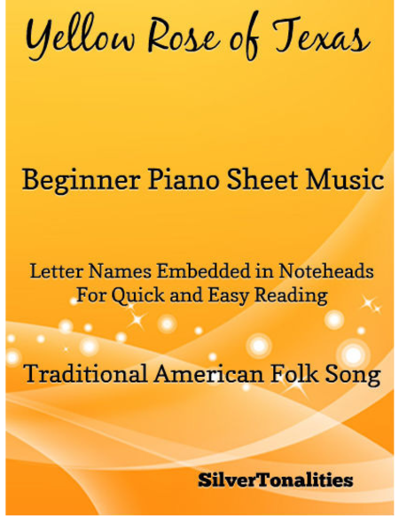 Yellow Rose Of Texas Beginner Piano Sheet Music Sheet Music