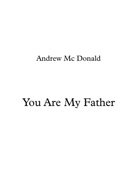 Free Sheet Music You Are My Father