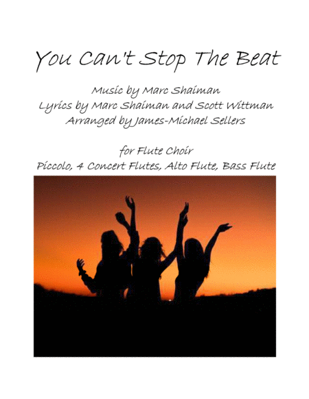 You Cant Stop The Beat For Flute Choir Sheet Music