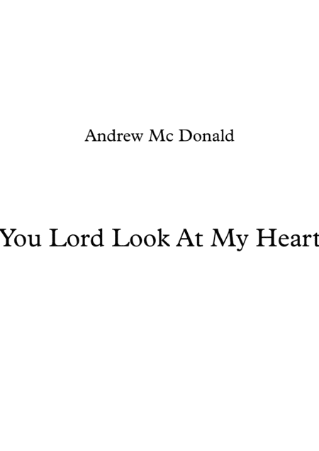 You Lord Look At My Heart Sheet Music