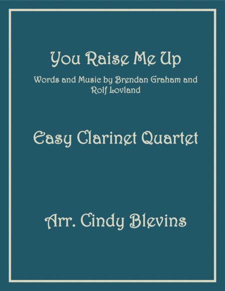 You Raise Me Up Easy Clarinet Quartet Sheet Music