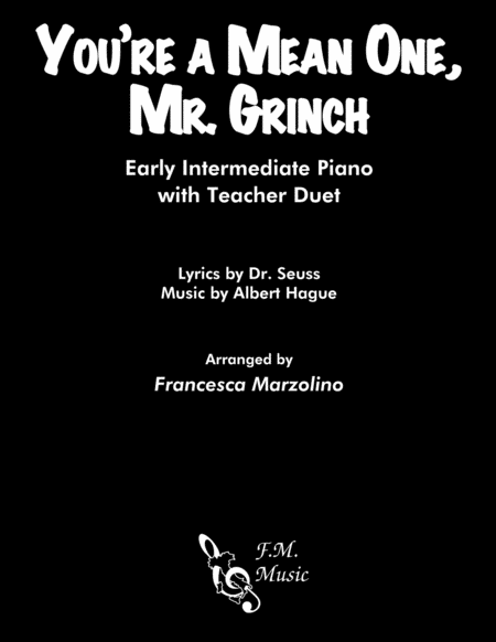 You Re A Mean One Mr Grinch Early Intermediate With Teacher Duet Sheet Music