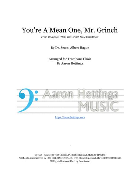 Free Sheet Music You Re A Mean One Mr Grinch For Trombone Choir