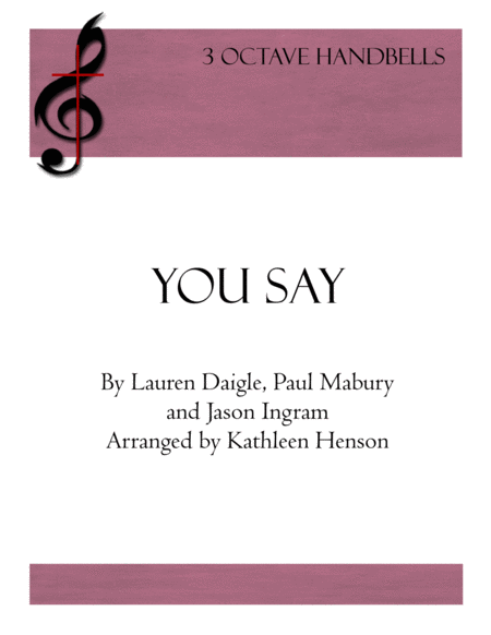 You Say 3 Octave Handbells Sheet Music