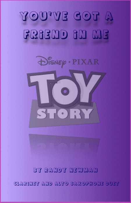 You Ve Got A Friend In Me Toy Story Theme Clarinet And Alto Saxophone Duet Sheet Music