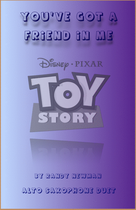 You Ve Got A Friend In Me Toy Story Theme Duet For Two Alto Saxophones Sheet Music