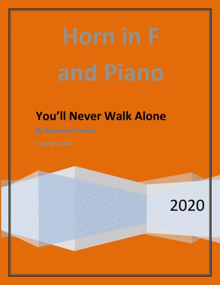 You Will Never Walk Alone Rodgers Hammerstein Horn In F Piano And Drum Set Chamber Music Intermediate Level Sheet Music