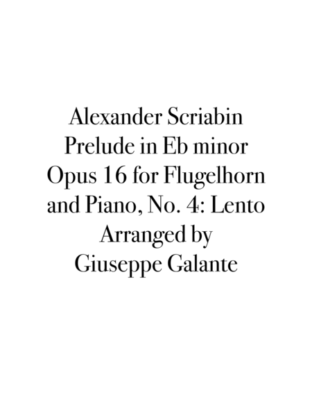 Alexander Scriabin Prelude In Eb Minor Opus 16 For Flugelhorn And Piano No 4 Lento Page 2