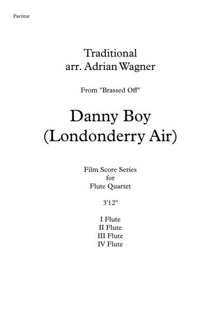 Brassed Off Danny Boy Londonderry Air Flute Quartet Arr Adrian Wagner Page 2