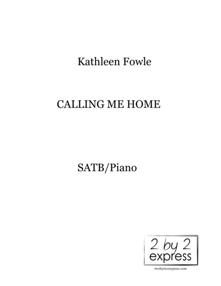 Calling Me Home Choir Page 2