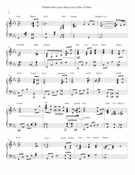 I D Rather Have Jesus More Love To Thee O Christ Hymn Arrangement For Advanced Solo Piano Page 2