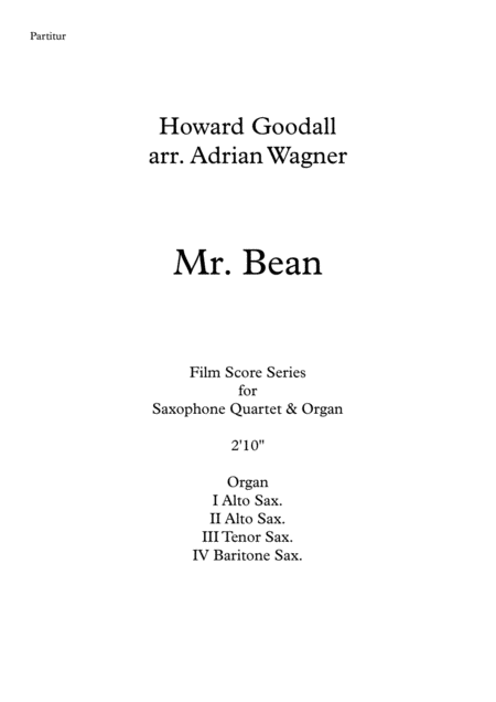 Mr Bean Howard Goodall Saxophone Quartet Aatb Organ Arr Adrian Wagner Page 2