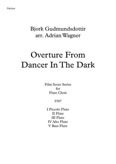 Overture From Dancer In The Dark Bjork Gudmundsdottir Flute Choir Arr Adrian Wagner Page 2