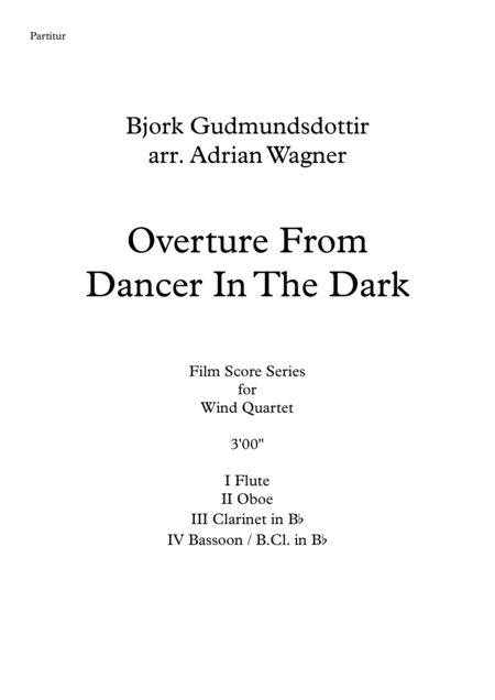 Overture From Dancer In The Dark Bjork Gudmundsdottir Wind Quartet Arr Adrian Wagner Page 2