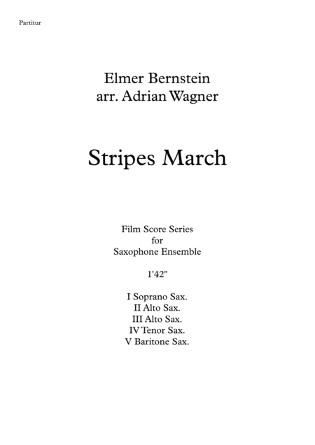 Stripes March Elmer Bernstein Saxophone Quintet Arr Adrian Wagner Page 2