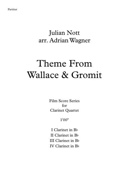 Wallace Gromit Theme Clarinet Quartet Arr Adrian Wagner Page 2