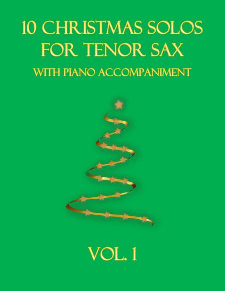 10 Christmas Solos For Tenor Sax With Piano Accompaniment Vol 1 Sheet Music