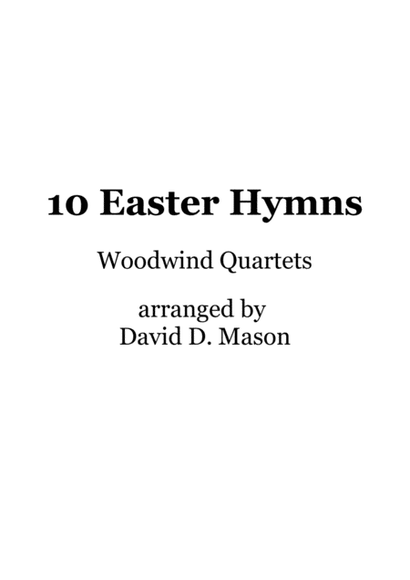 Free Sheet Music 10 Easter Hymns For Woodwind Quartet