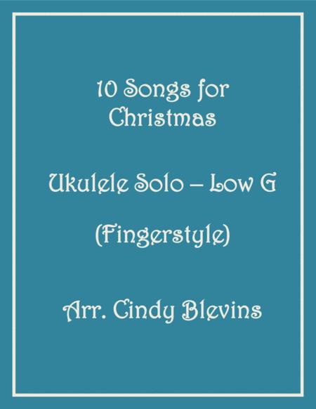 Free Sheet Music 10 Songs For Christmas Ukulele Solos Fingerstyle Low G