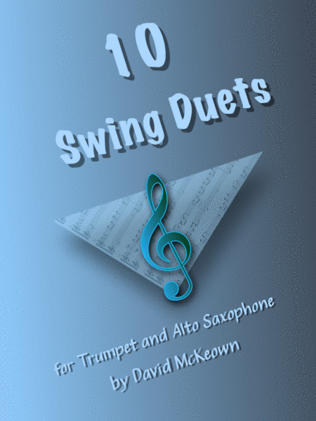 Free Sheet Music 10 Swing Duets For Trumpet And Alto Saxophone
