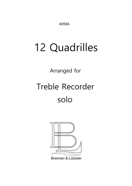 Free Sheet Music 12 Solo Quadrilles For Treble Alto Recorder