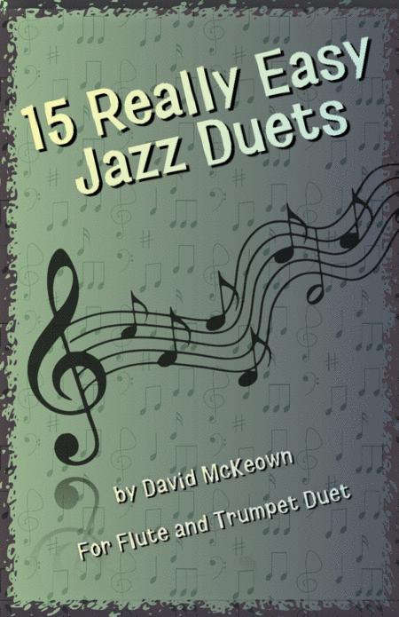 15 Really Easy Jazz Duets For Cool Cats For Flute And Trumpet Duet Sheet Music