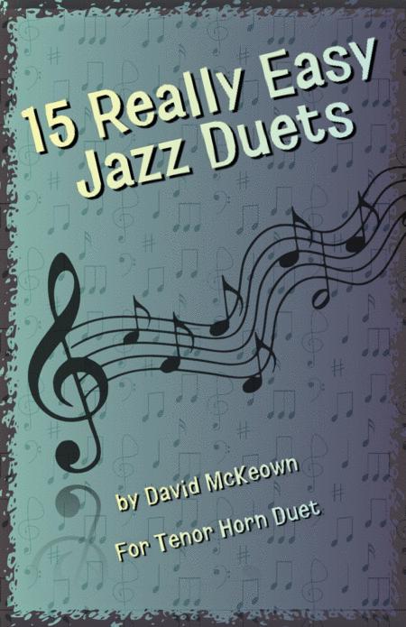 15 Really Easy Jazz Duets For Cool Cats For Tenor Horn In Eb Duet Sheet Music