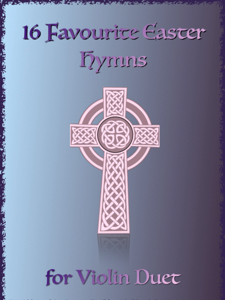 Free Sheet Music 16 Favourite Easter Hymns For Violin Duet