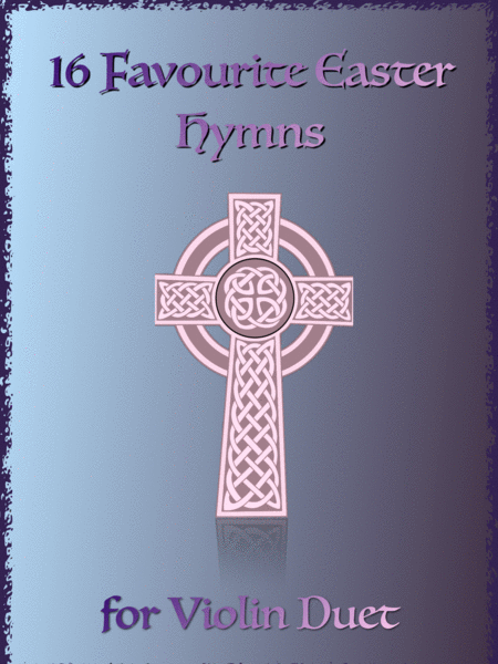 16 Favourite Easter Hymns For Violin Duet Sheet Music