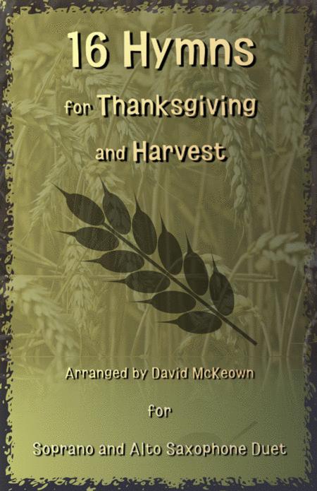 16 Favourite Hymns For Thanksgiving And Harvest For Soprano And Alto Saxophone Duet Sheet Music