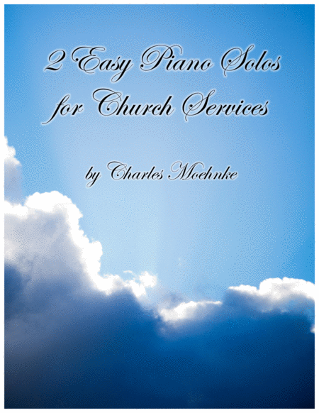 Free Sheet Music 2 Easy Piano Solos For Church Services