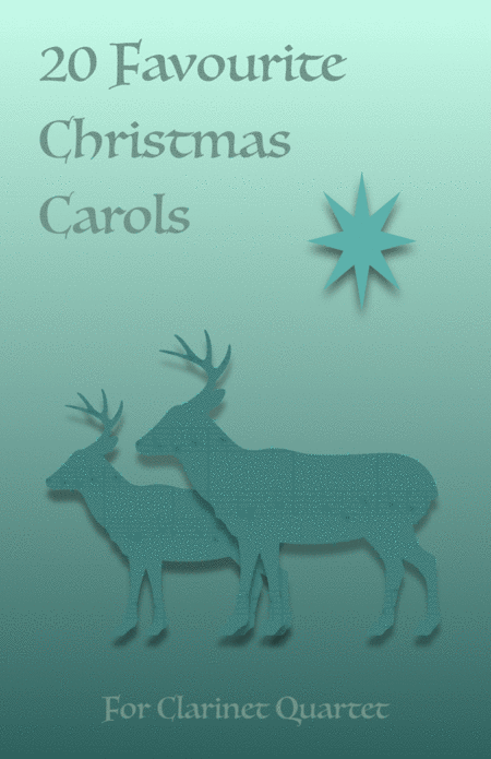 20 Favourite Christmas Carols For Clarinet Quartet Sheet Music