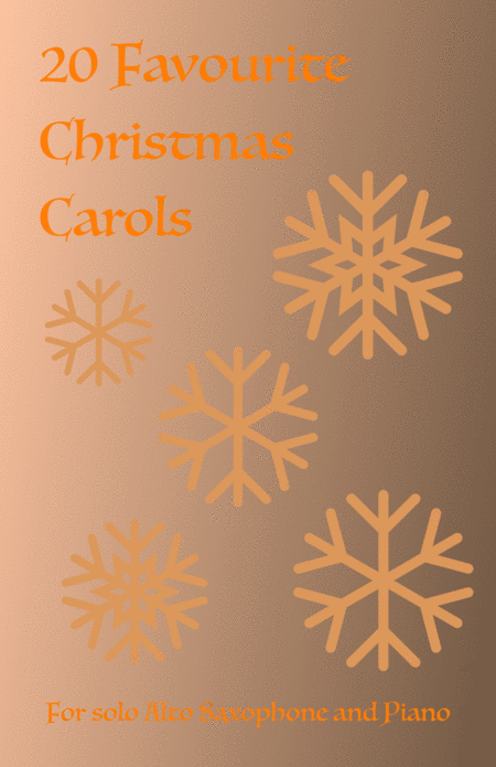 20 Favourite Christmas Carols For Solo Alto Saxophone And Piano Sheet Music