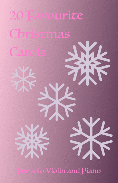 20 Favourite Christmas Carols For Solo Violin And Piano Sheet Music