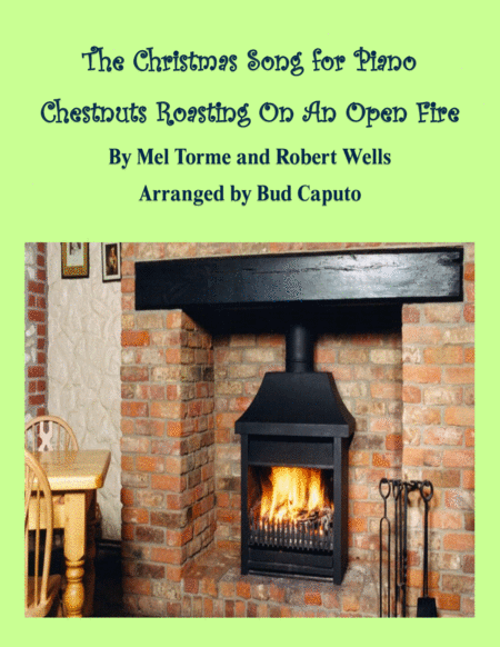 2016 Holiday Christmas Entry The Christmas Song Chestnuts Roasting On An Open Fire For Solo Piano Sheet Music