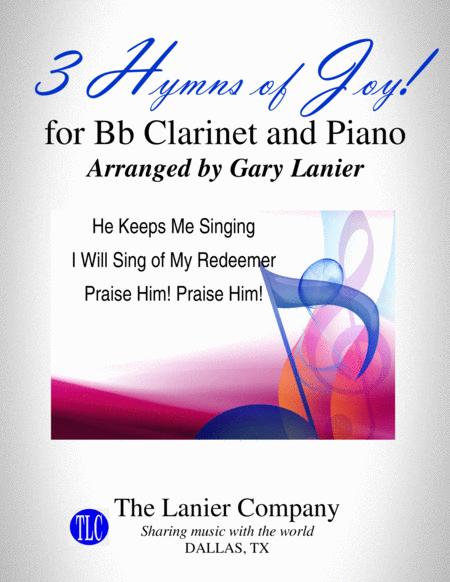 Free Sheet Music 3 Hymns Of Joy For Bb Clarinet And Piano With Score Parts