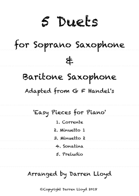 5 Duets For Soprano Baritone Saxophones Adapted From G F Handels Easy Pieces For Piano Sheet Music